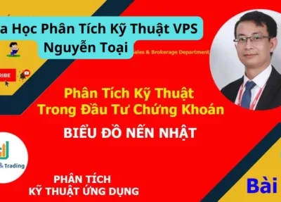 Khóa Học Phân Tích Kỹ Thuật VPS Nguyễn Toại