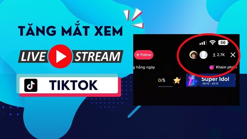 tăng mắt livestream tiktok