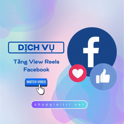 Tăng View Reels Facebook Giá Rẻ Chỉ 80đ/view