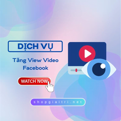 Tăng View Video Facebook Giá Rẻ Chỉ Từ 40đ/view