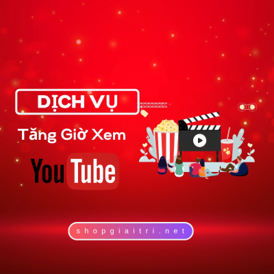 Tăng Giờ Xem Youtube Chỉ 50đ/lượt Uy Tín Không Bị Mất Về Sau