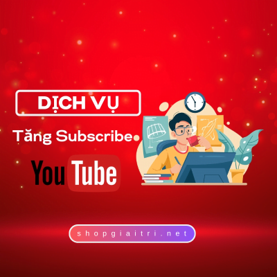 Tăng Subscribe Youtube Chỉ 500đ/lượt Người Thật 100% Bảo Hành